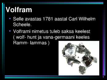 Keemia powerpoint-KROOM ; MOLÜBDEEN ; VOLFAM #9