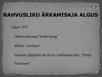 Ärkamisaeg #8