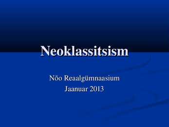 Neoklassitsismi esitlus