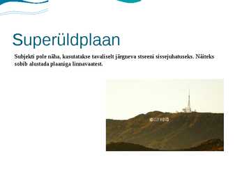 Filmimise põhiplaanid ja kaamera nurgad #2