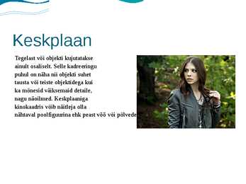 Filmimise põhiplaanid ja kaamera nurgad #4