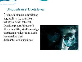 Filmimise põhiplaanid ja kaamera nurgad #6