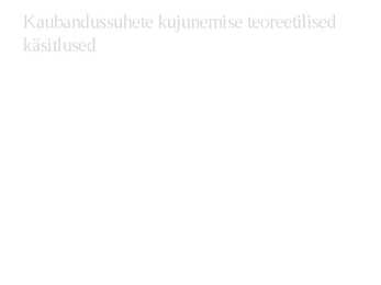 Eesti-Venemaa kaubandussuhted #3