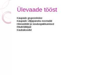 Kaupade käitlemine Prismas #2