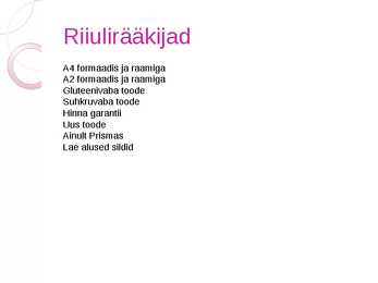 Kaupade käitlemine Prismas #9
