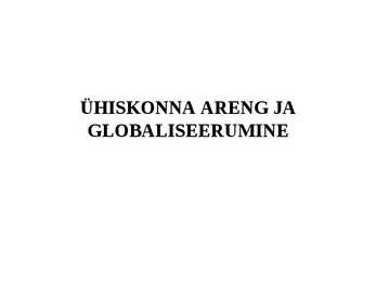 Globaliseerumine ja ühiskonna areng
