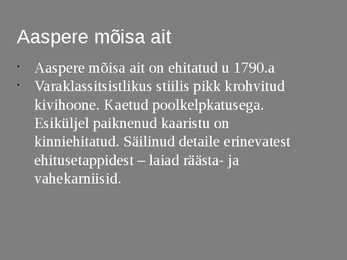 Ajaloo esitlus aaspere mõisast #7
