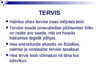 Tervis vaimne-füüsiline-sotsiaalne tervis #15