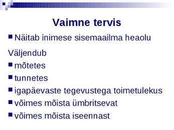 Tervis vaimne-füüsiline-sotsiaalne tervis #7