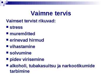 Tervis vaimne-füüsiline-sotsiaalne tervis #9