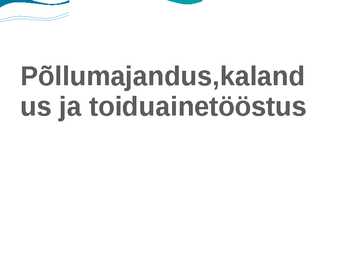 Põllumajandus-kalandus ja toiduainetööstus