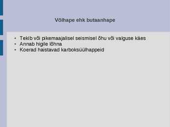 Karboksüülhapped igapäevaelus #11