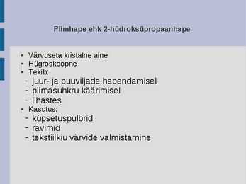 Karboksüülhapped igapäevaelus #12