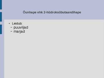 Karboksüülhapped igapäevaelus #13