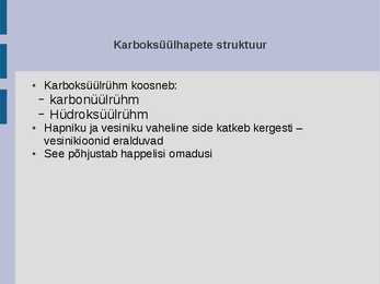Karboksüülhapped igapäevaelus #6