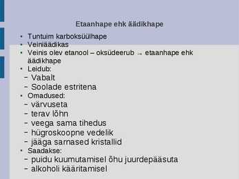 Karboksüülhapped igapäevaelus #9