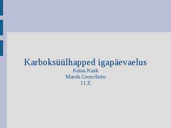Karboksüülhapped igapäevaelus