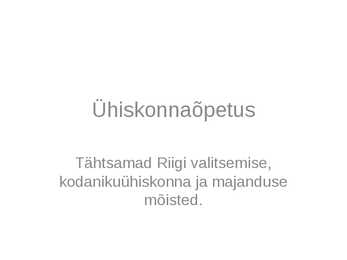 Tähtsamad Riigi valitsemise-kodanikuühiskonna ja majanduse mõisted