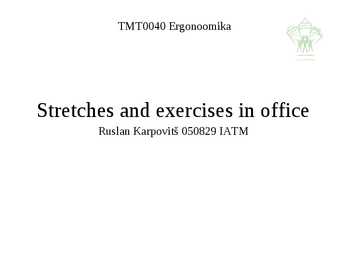 Stretches and exercises in office