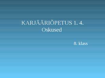 8-klassi karjääriõpetus-oskused