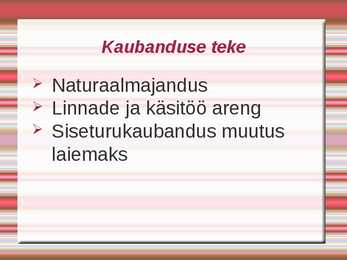 Kaubandus keskajal #3