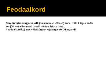 Feodaalkord-pärisorjuse kujunemine-Keskaja seisused #4