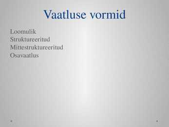 Andmekogumismeetodid - uurimistöö alused - esitlus #12