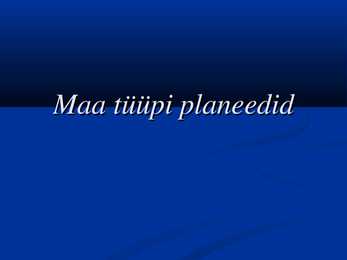 Maa tüüpi planeedid