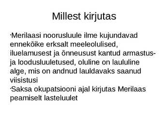 Kersti Merilaas elulugu #3