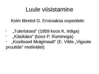 Kersti Merilaas elulugu #8