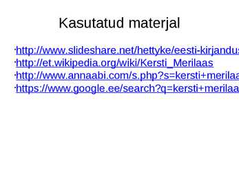 Kersti Merilaas elulugu #9