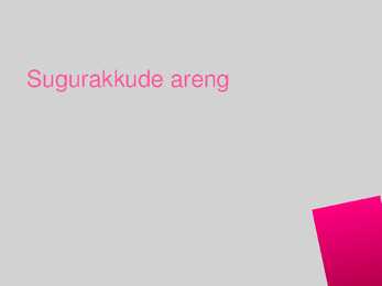 Sugurakkude areng