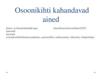 Osoonikihi hõrenemine #3