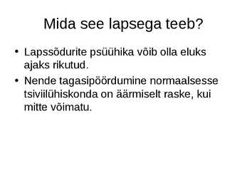 Lapssõdurid #9