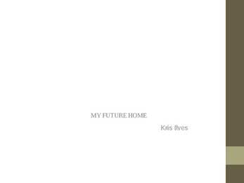 My Future Home English