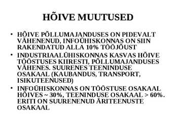Muutused majanduse struktuuris ja hõives #7
