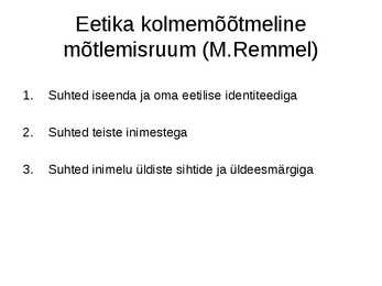 Eetika #6