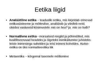 Eetika #7