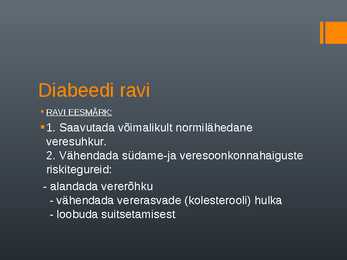 DIABEET-DIABEEDILIIGID- TOITUMINE JA RAVIMID DIABEEDI PUHUL #5