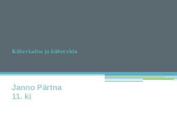 Esitlus --Küberkaitse ja kübersõda