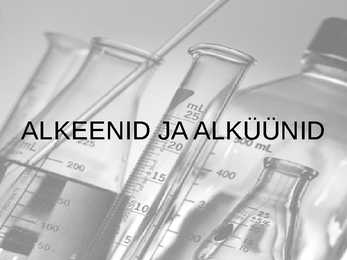 Alkeenid ja alküünid