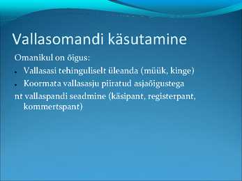 Asjaõigus- slaidid II #19