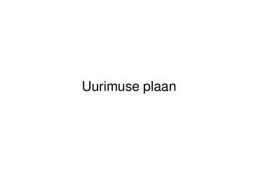Uurimuse plaan