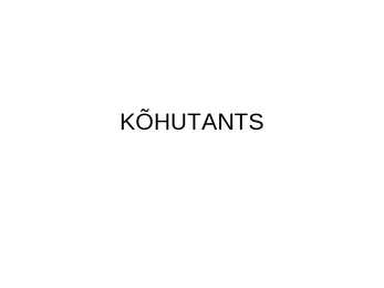 KÕHUTANTS