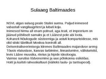 Balti riigid Nõukogude okupatsiooni all #2
