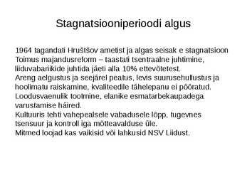 Balti riigid Nõukogude okupatsiooni all #4