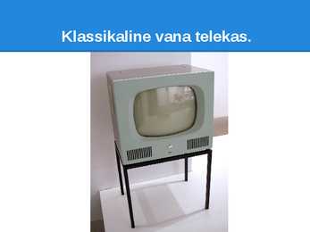 Televisiooni Ajalugu - Esitlus #4