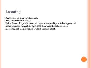 ARMASTUS ON JA ARMASTUST POLE-Triin Tasuja #3