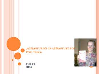 ARMASTUS ON JA ARMASTUST POLE-Triin Tasuja