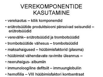 Vere komponendid ja nende funktsioonid #24